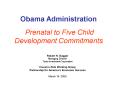 Obama Administration Prenatal to Five Child Development Commitments