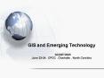 GIS and Emerging Technology