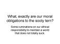 What, exactly are our moral obligations to the sooty tern