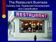 The Restaurant Business Culinary Arts, Restaurant Development, and Classification