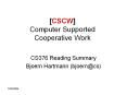 [CSCW] Computer Supported Cooperative Work