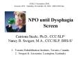 NPO until Dysphagia Screen