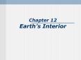 Chapter 12 Earths Interior