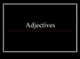 Adjectives