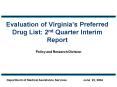 Evaluation of Virginias Preferred Drug List: 2nd Quarter Interim Report