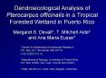 Dendroecological Analysis of Pterocarpus officinalis in a Tropical Forested Wetland in Puerto Rico