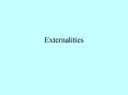 Externalities