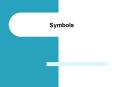 Symbols