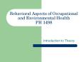 Behavioral Aspects of Occupational and Environmental Health PH 1498