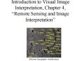Introduction to Visual Image Interpretation, Chapter 4, Remote Sensing and Image Interpretation