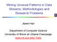 Mining Unusual Patterns in Data Streams: Methodologies and Research Problems