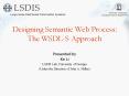 Designing Semantic Web Process: The WSDLS Approach
