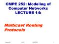 CMPE 252: Modeling of Computer Networks LECTURE 14: