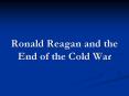 Ronald Reagan and the End of the Cold War