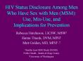 HIV Status Disclosure Among Men Who Have Sex with Men (MSM): Use, Mis-Use, and Implications for Prevention