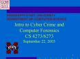 Intro to Cyber Crime and Computer Forensics CS 42736273 September 22, 2003