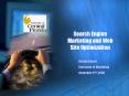 Search Engine Marketing and Web Site Optimization