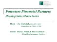 Foresters Financial Partners Desktop Sales Maker Series