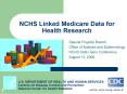 NCHS Linked Medicare Data for Health Research