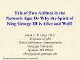 Tale of Two Airlines in the Network Age: Or Why the Spirit of King George III is Alive and Well