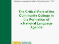 The Critical Role of the Community College in the Formation of aNational Language Agenda