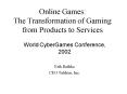 Online Games: The Transformation of Gaming from Products to Services