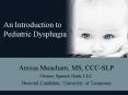 An Introduction to Pediatric Dysphagia