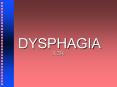 DYSPHAGIA