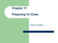 Chapter 11 Preparing To Close