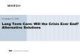 Long Term Care: Will the Crisis Ever End Alternative Solutions