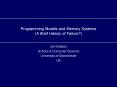 Programming Models and Memory Systems A Brief History of Failure