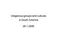Indigenous groups and cultures in South America