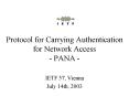 Protocol for Carrying Authentication for Network Access PANA