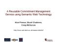 A Reusable Commitment Management Service using Semantic Web Technology