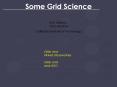 Some Grid Science