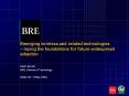 Emerging wireless and related technologies laying the foundations for future widespread adoption
