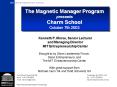 The Magnetic Manager Program presents Charm School October 7th 2003
