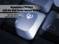 Organizing a TV Story with the Wall Street Journal Method