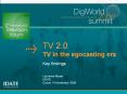 TV 2.0 TV in the egocasting era