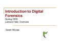 Introduction to Digital Forensics Spring 2009 Lecture Helix Overview
