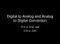Digital to Analog and Analog to Digital Conversion
