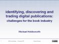 identifying, discovering and trading digital publications: challenges for the book industry Michael