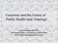 Genomics and the Future of Public Health and Training