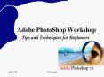 Adobe PhotoShop Workshop