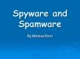 Spyware and Spamware