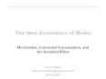 The New Economics of Media