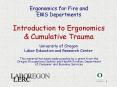 Ergonomics for Fire and EMS Departments Introduction to Ergonomics