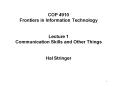 COP 4910 Frontiers in Information Technology Lecture 1 Communication Skills and Other Things Hal Str