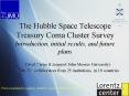 The Hubble Space Telescope Treasury Coma Cluster Survey Introduction, initial results, and future pl