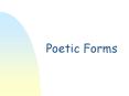 Poetic Forms